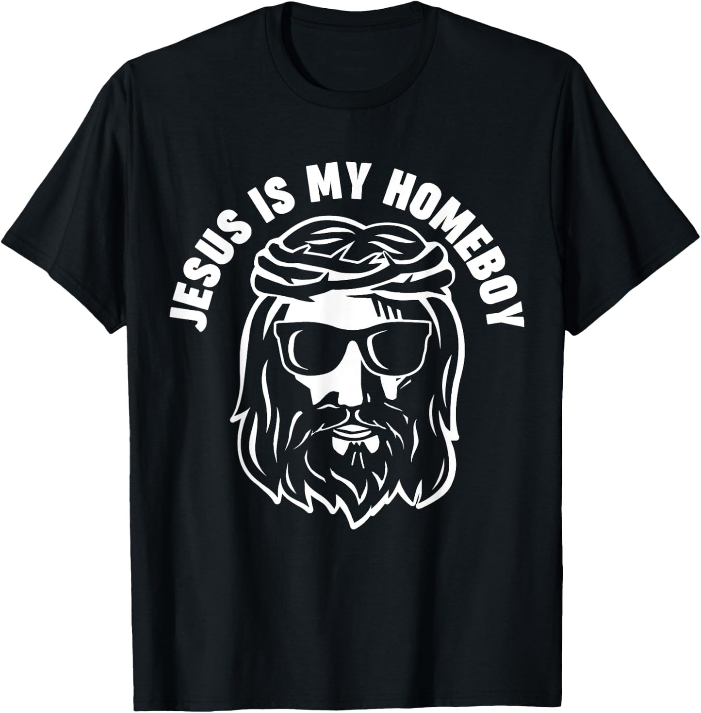 Jesus is my Homeboy T-Shirt - T-Shirt | Black