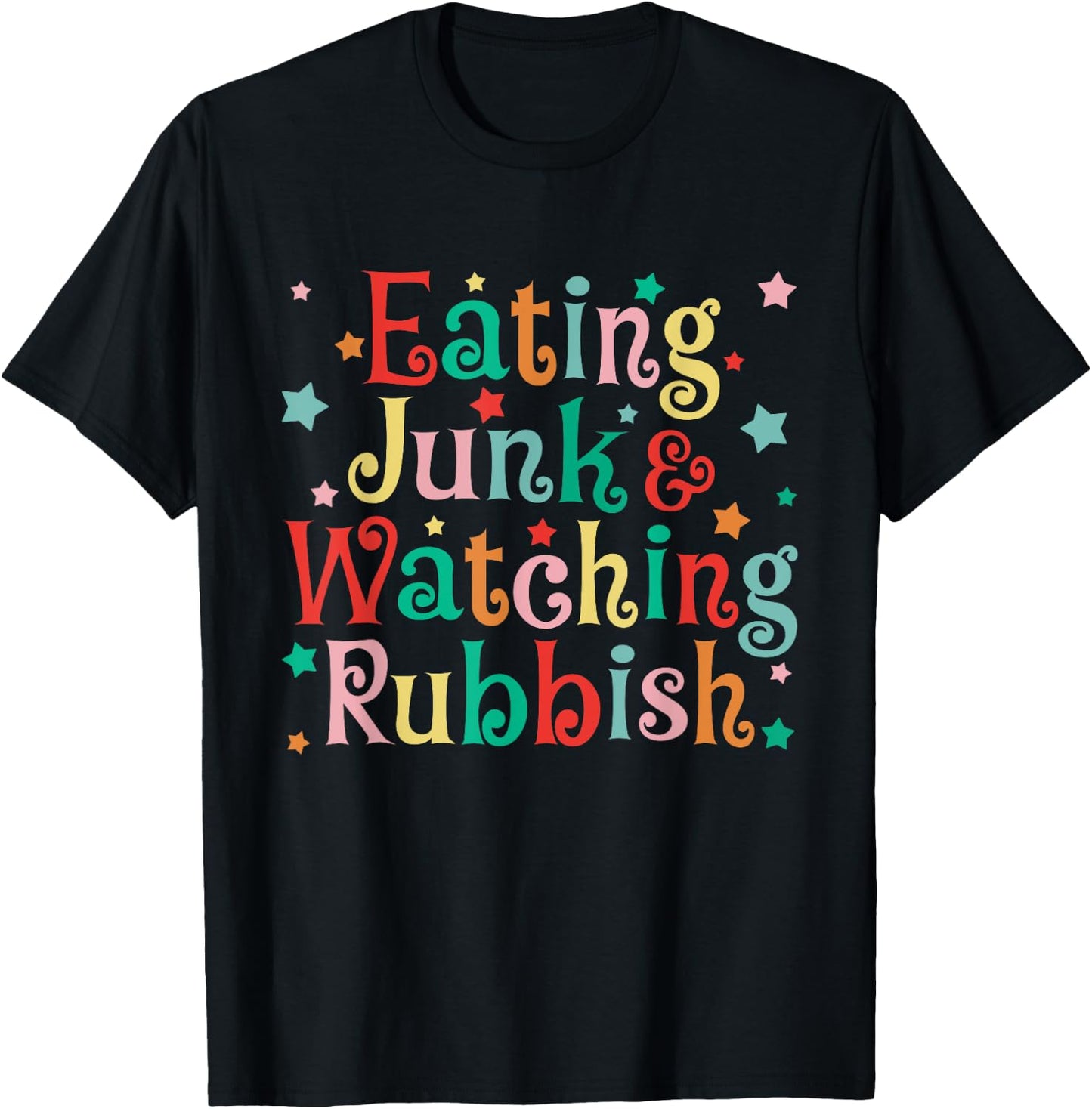 Eating Junk Xmas Food And Watching Rubbish Christmas Funny T-Shirt - T-Shirt | Black