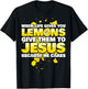 Jesus Christ - Saying Lemonades - Christian T-Shirt - T-Shirt | Black