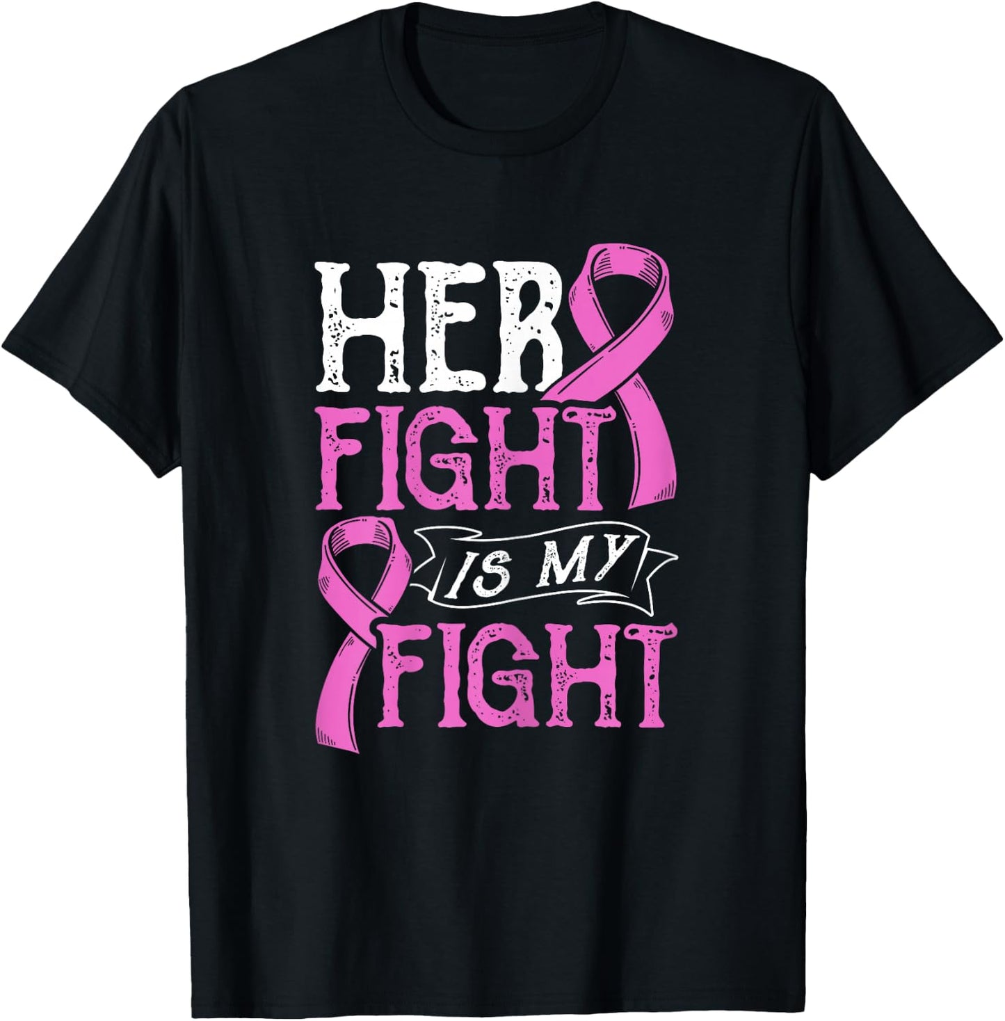 Her Fight Is My Fight Breast Cancer Awareness Fighters T-Shirt - T-Shirt | Black