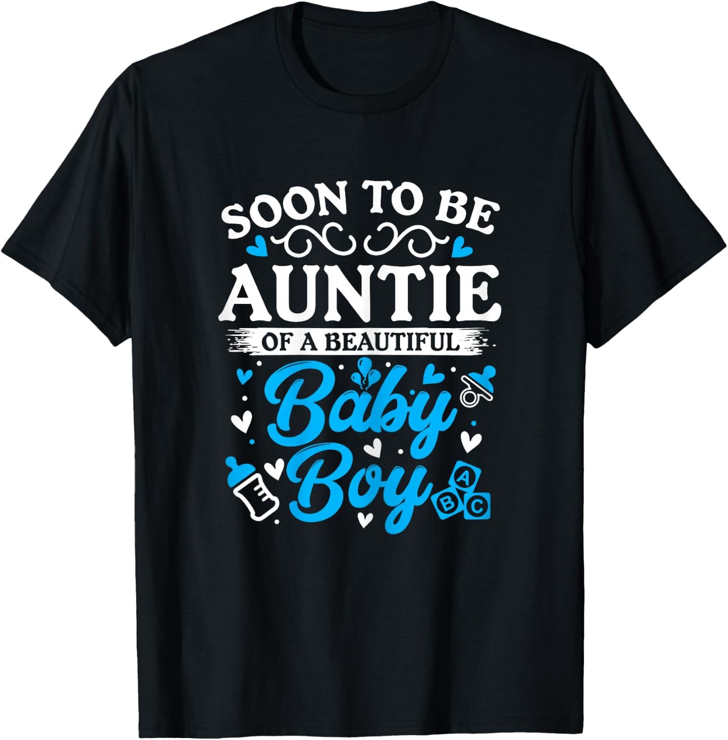 Soon to Be Auntie of a Beautiful Baby Boy Baby Shower T-Shirt - T-Shirt | Black