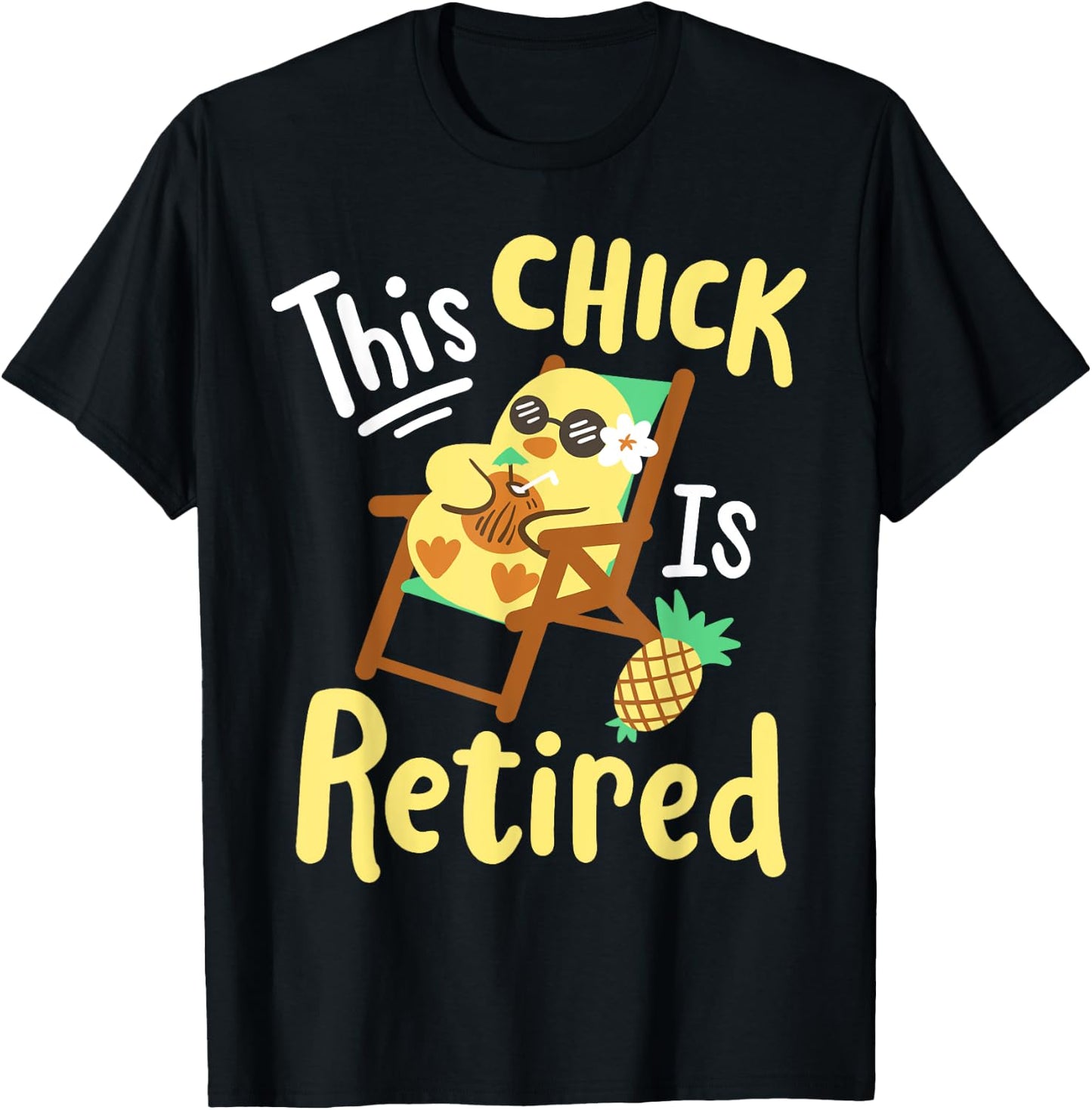 This Chick Is Retired Retirement Pension Chicken T-Shirt - T-Shirt | Black