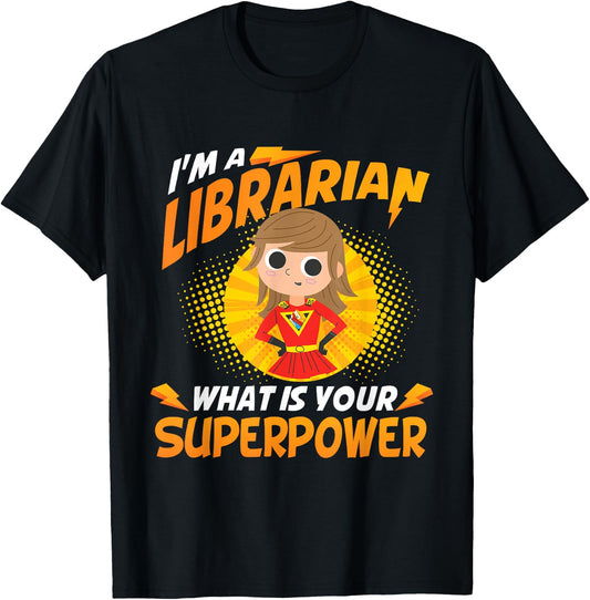 I'm A Librarian - Superpowers School Library Book Cataloger T-Shirt - T-Shirt | Black