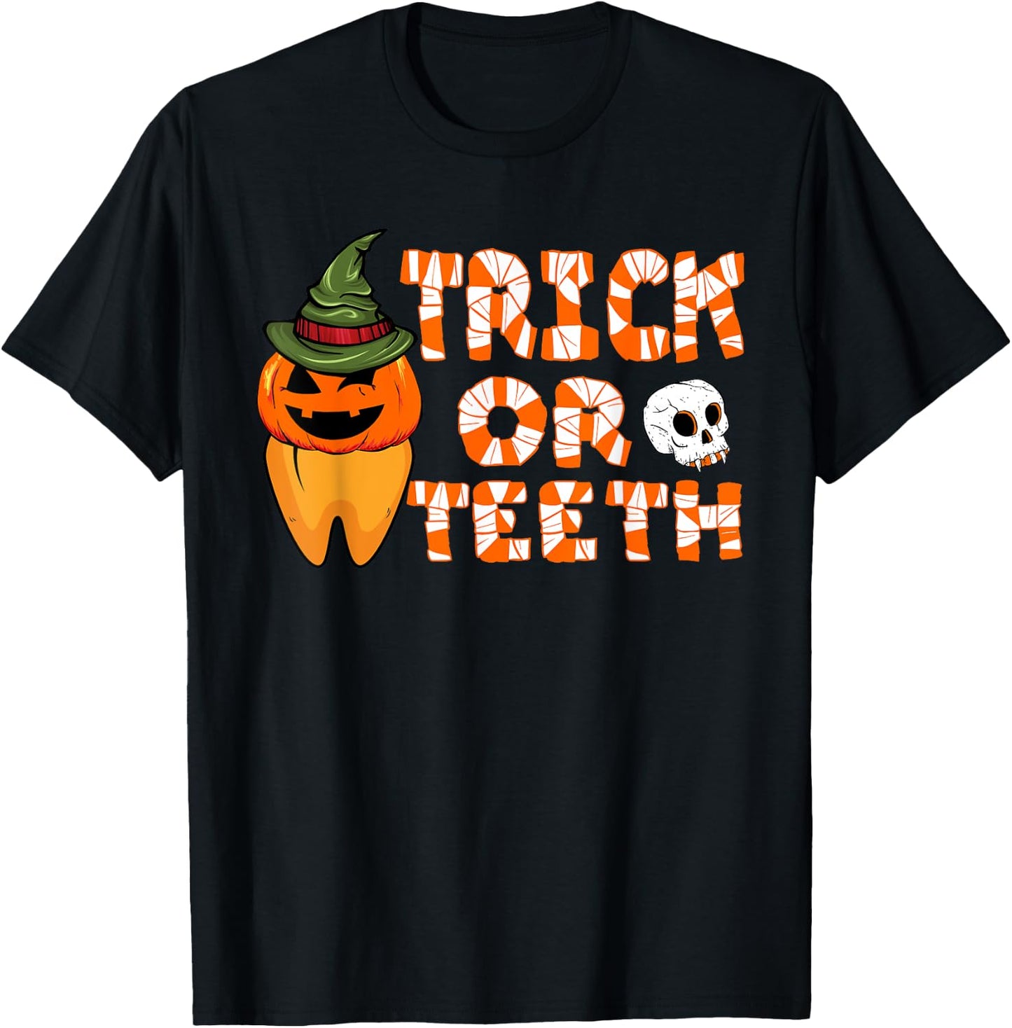 Trick Or Teeth Funny Dentist Halloween Dental Squad T-Shirt - T-Shirt | Black