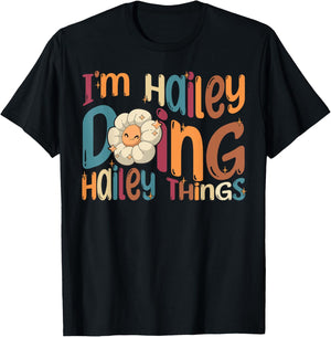 I'm Hailey Doing Hailey Things, Funny Groovy Retro Hailey T-Shirt - T-Shirt | Black