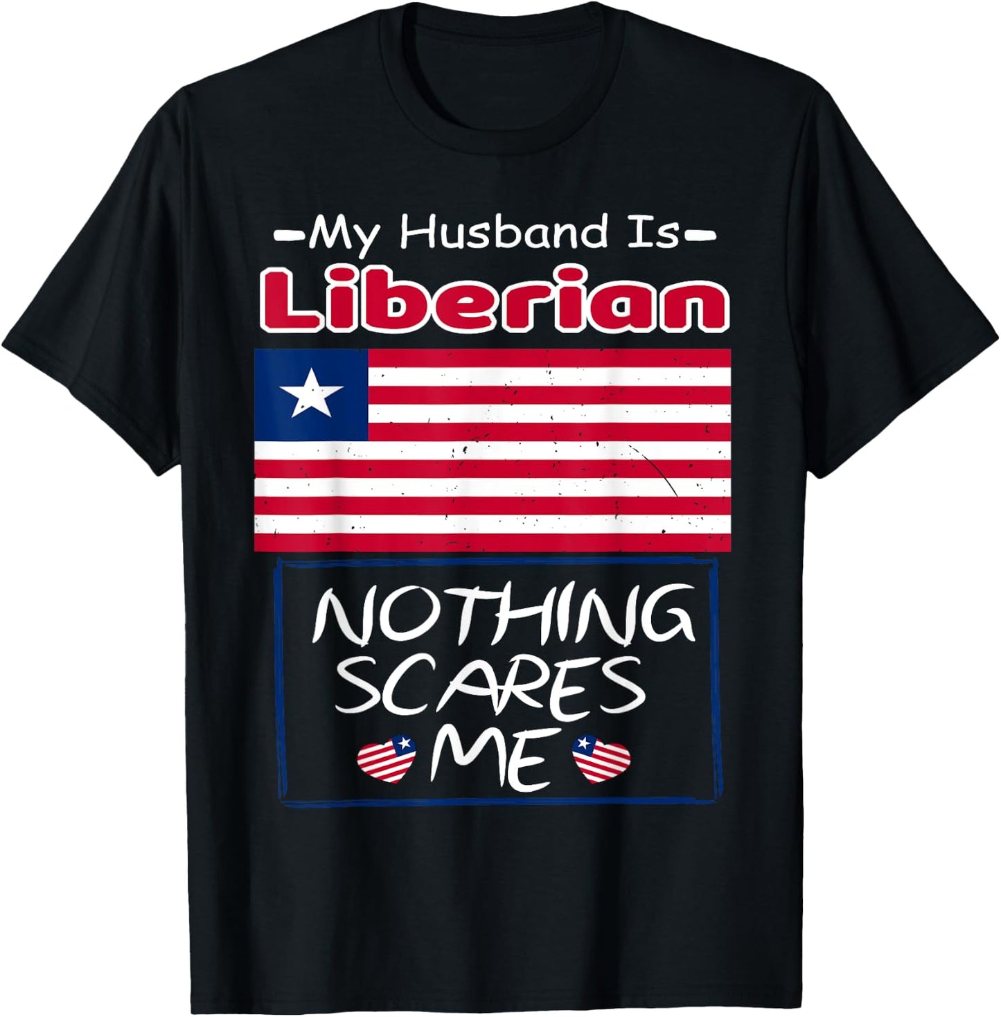 My Husband Is Liberian Liberia Flag Heritage Roots Pride T-Shirt - T-Shirt | Black