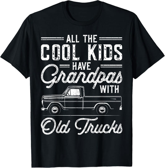 Grandpas With Old Trucks Vintage Pickup Truck Grandfather T-Shirt - T-Shirt | Black