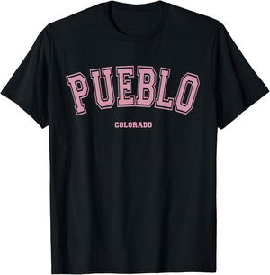 Pink Pueblo Colorado CO Varsity Style on Pueblo T-Shirt - T-Shirt | Black