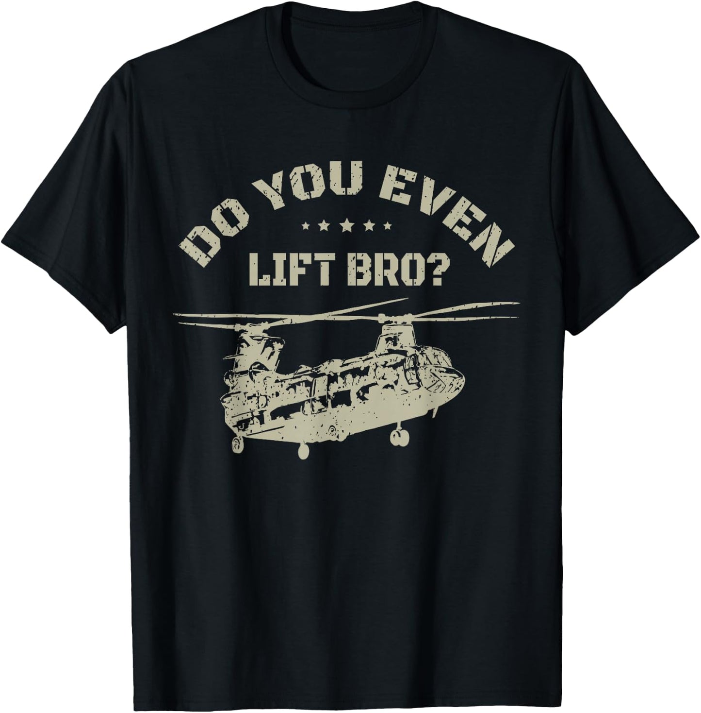 Helicopter Do You Even Lift Bro? CH-47 Chinook T-Shirt - T-Shirt | Black