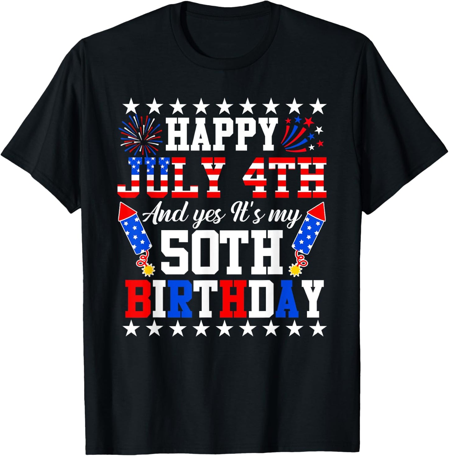 Happy July 4th And Yes It's My 50th Birthday 4th Of July Kids Men T-Shirt - T-Shirt | Black