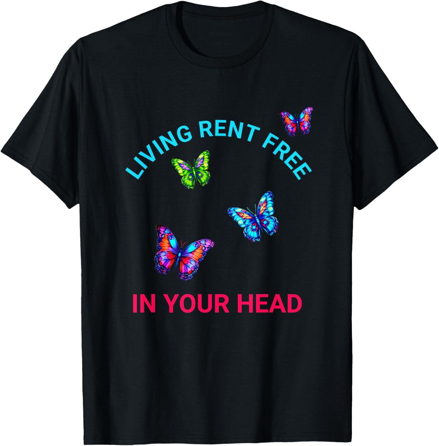 Living Rent Free In Your Head Funny Thoughts Focused On T-Shirt - T-Shirt | Black