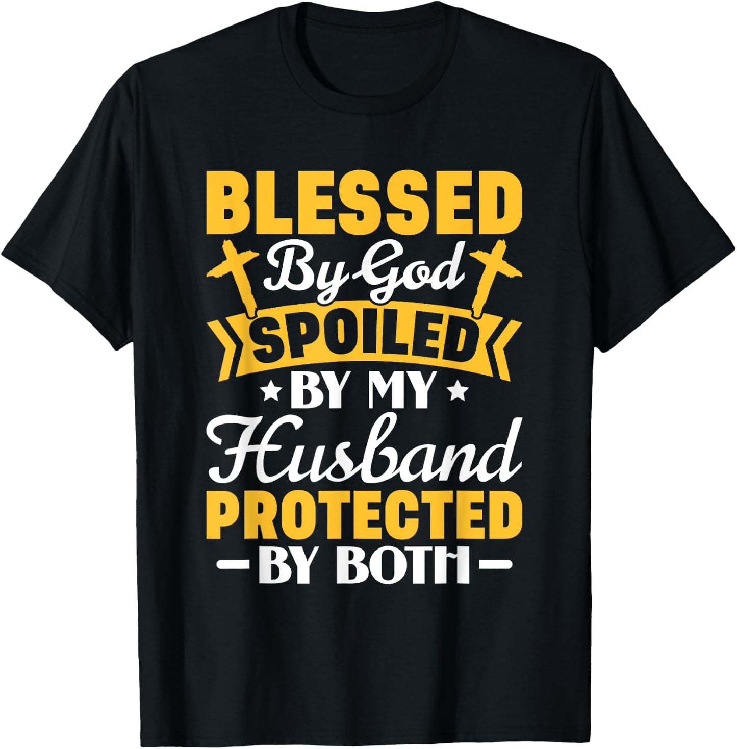 Christian Wife Jesus Blessed By God Spoiled By My Husband T-Shirt - T-Shirt | Black