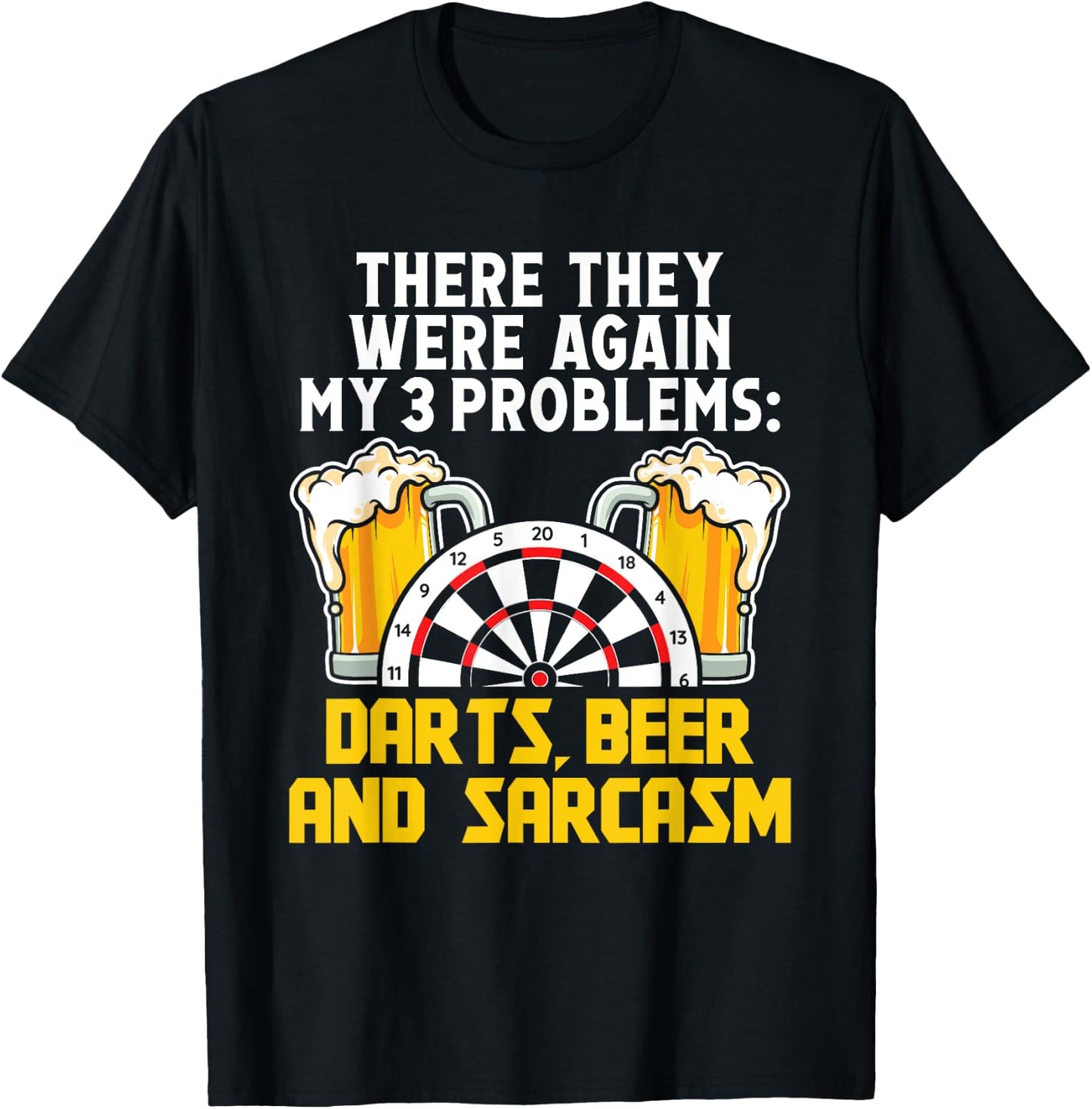 Darts Beer and sarcasm - Darts T-Shirt - T-Shirt | Black
