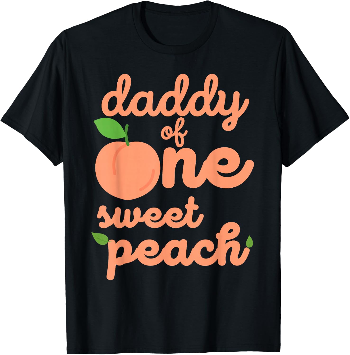 Daddy Dad First Birthday One Sweet Peach Bday Matching T-Shirt - T-Shirt | Black