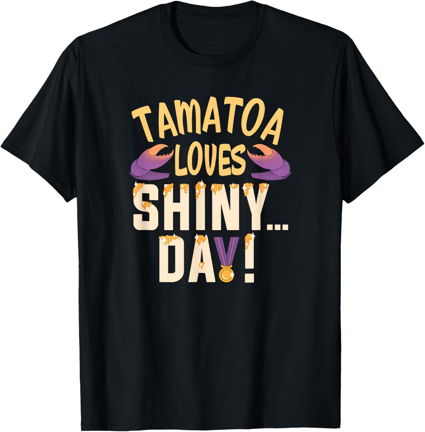 Tamatoa Loves SHINY… DAY! T-Shirt - T-Shirt | Black