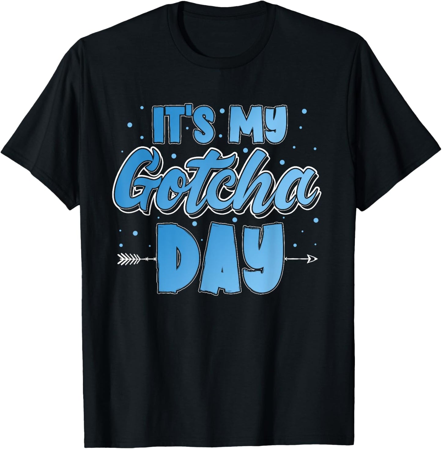 It's My Gotcha Day Kids Adoption Announcement Graphic Boys T-Shirt - T-Shirt | Black