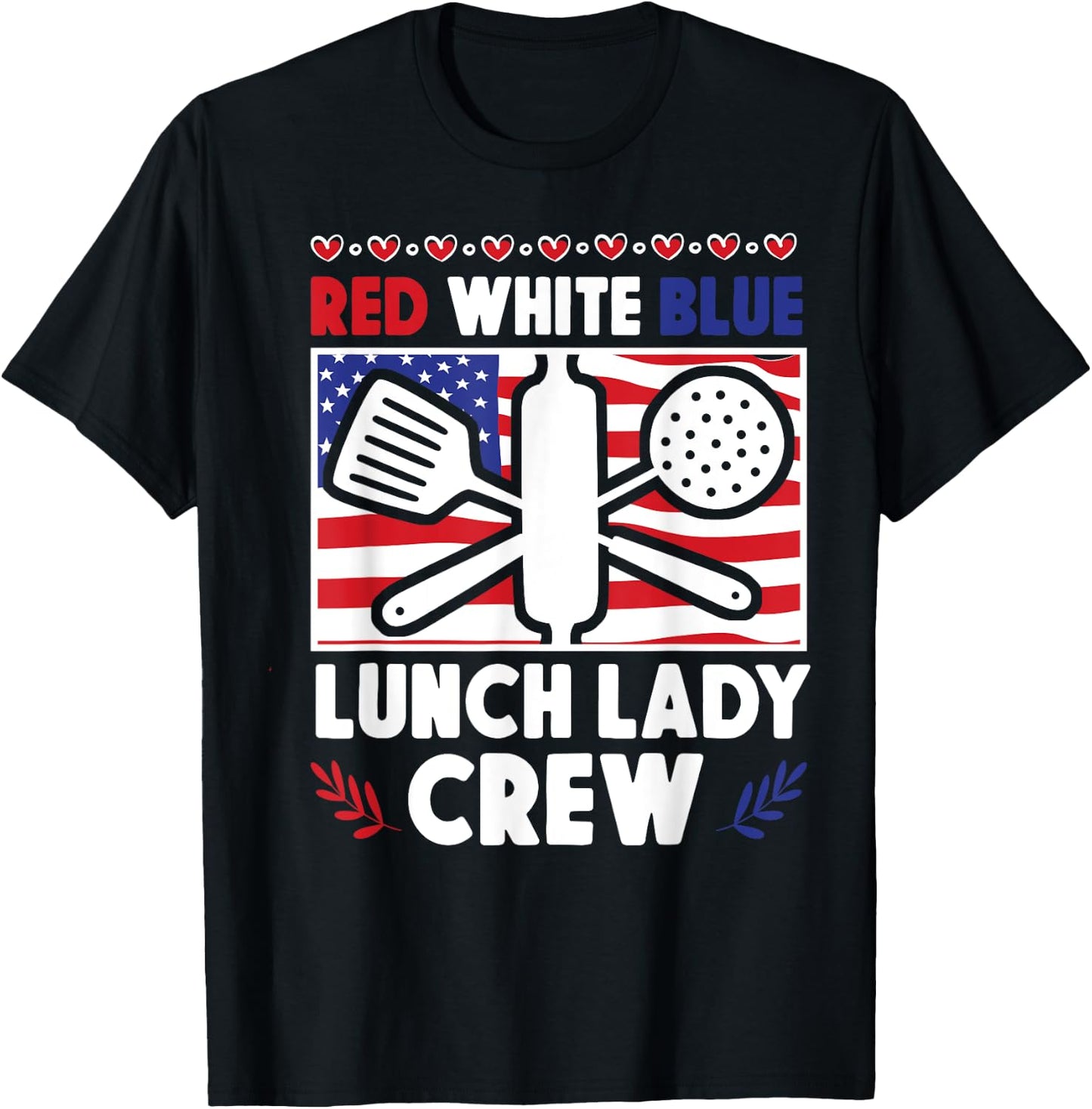 Lunch Lady Patriotic American Flag 4th Of July Red White T-Shirt - T-Shirt | Black
