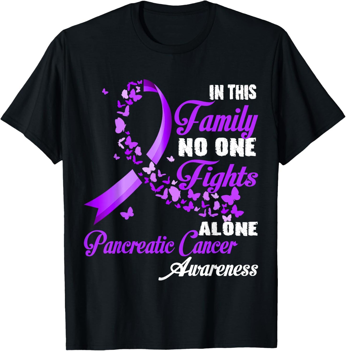 In This Family No One Fight Alone - Pancreatic Cancer Month T-Shirt - T-Shirt | Black