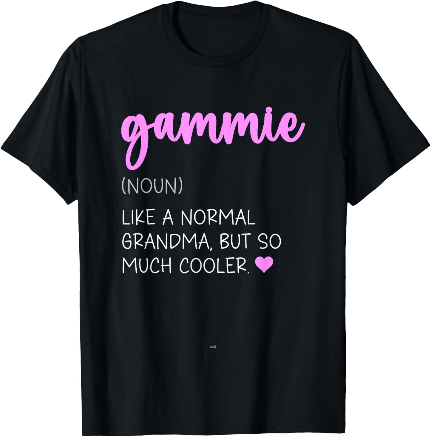 Gammie Definition Cute Mother's Day Noun T-Shirt - T-Shirt | Black
