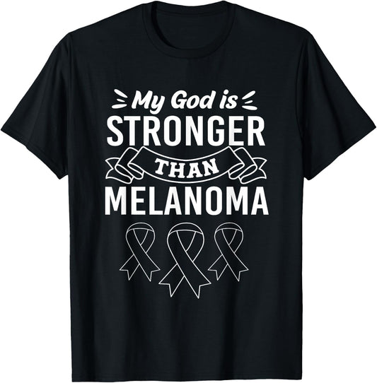 My God Is Stronger Than Cancer Melanoma Awareness T-Shirt - T-Shirt | Black
