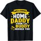 Welcome Home Daddy Military Outfit Military Homecoming Kids T-Shirt - T-Shirt | Black