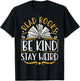 Read Books Be Kind Stay Weird T-Shirt - T-Shirt | Black