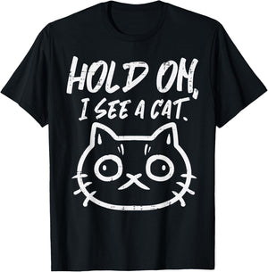Hold On I See A Cat Funny Kitten Mom Women Girls Kids Youth T-Shirt - T-Shirt | Black