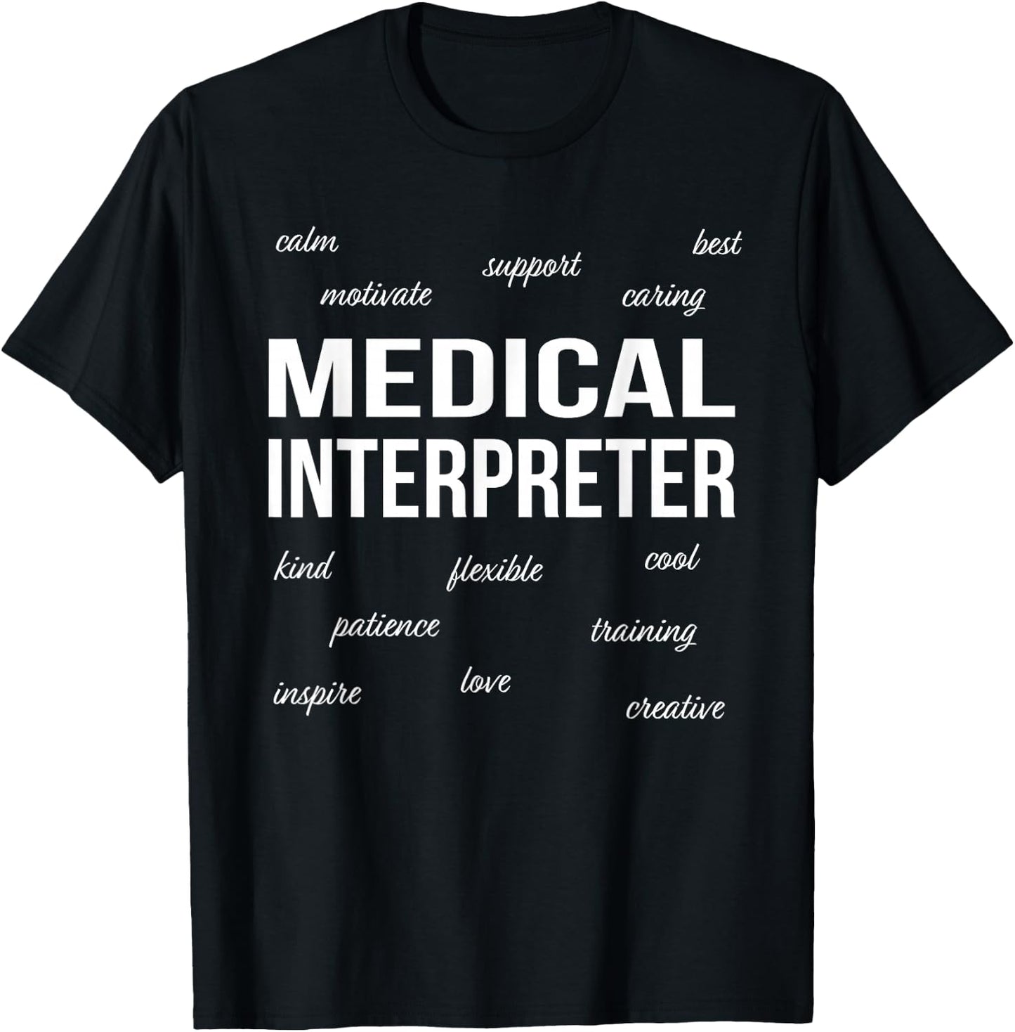 Medical Interpreter Appreciation Funny Gift T-Shirt - T-Shirt | Black