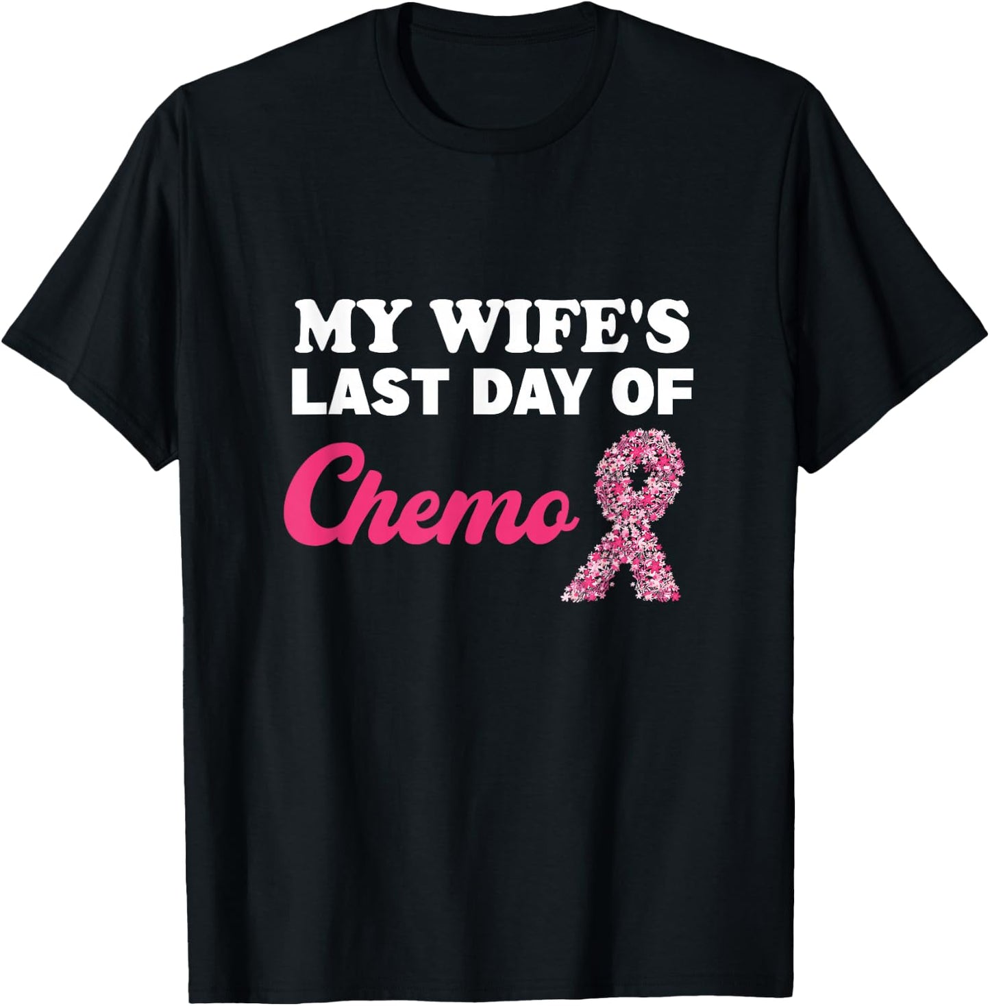 Proud Husband My Wife's Last Day Of Chemo Cancer Survivor T-Shirt - T-Shirt | Black