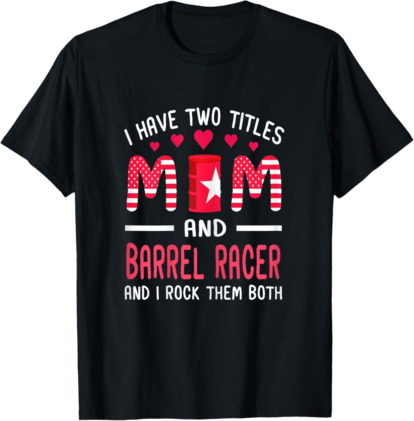 Funny Barrel Racing Mom T-Shirt - T-Shirt | Black