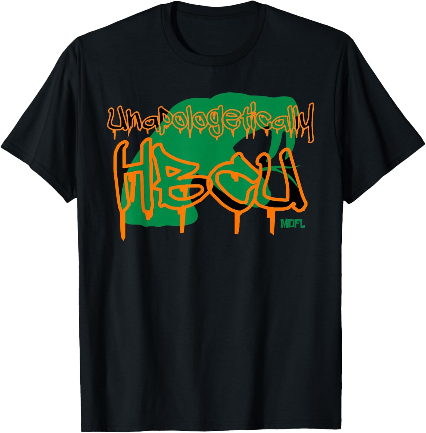 MDFL Designs Unapologetically HBCU FAMU T-Shirt - T-Shirt | Black
