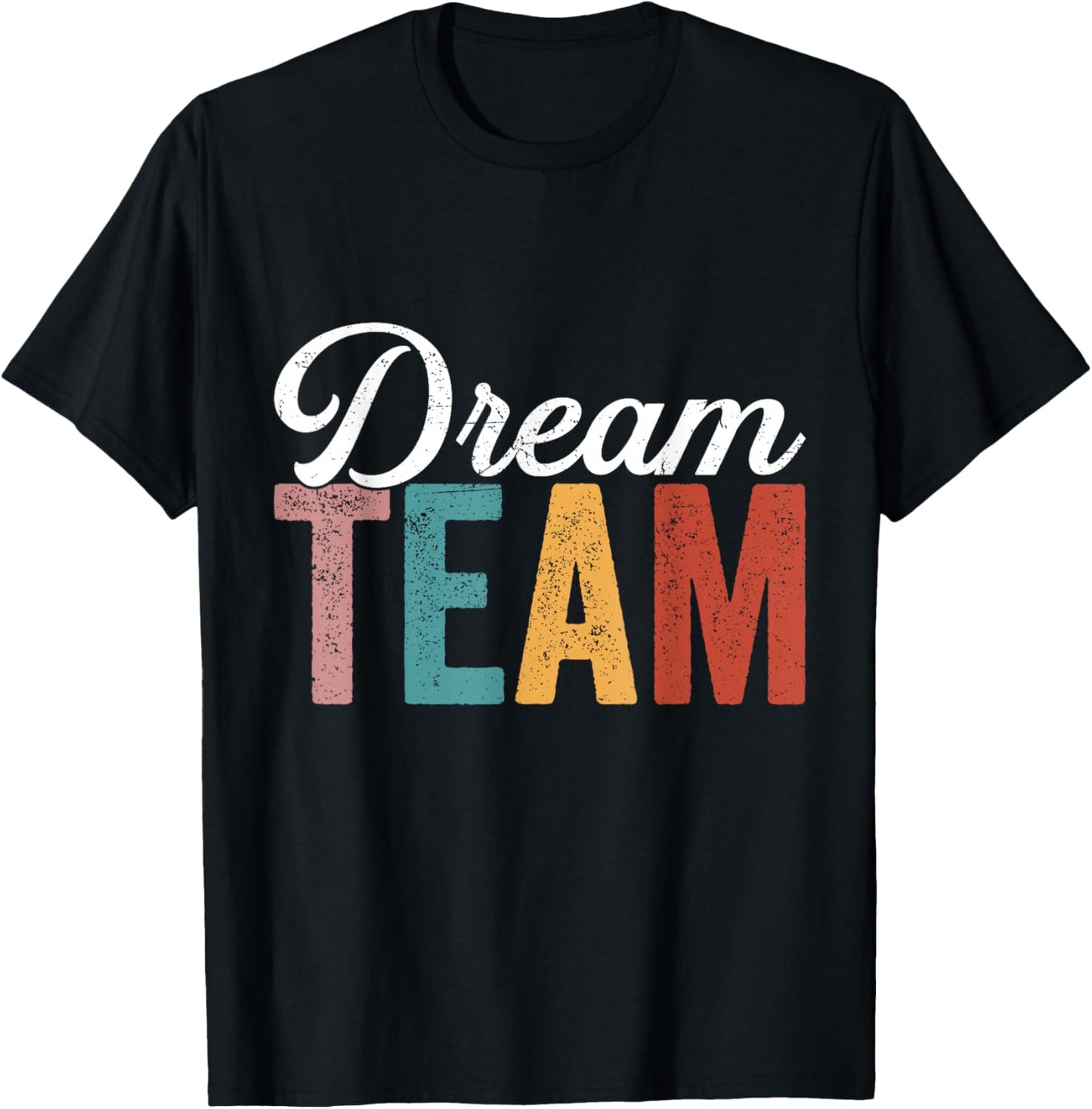 Dream Team Last Day Of School Back To School Teacher Kids T-Shirt - T-Shirt | Black