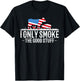 I Only Smoke The Good Stuff BBQ Barbeque Grilling Pitmaster T-Shirt - T-Shirt | Black