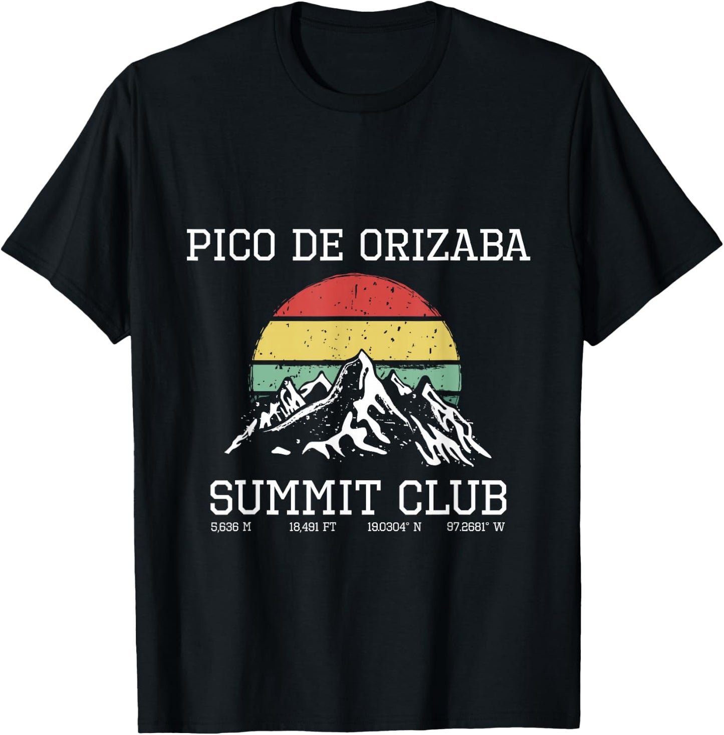 Climbed Pico de Orizaba Summit Club Sun Hike Mexico Hiking T-Shirt - T-Shirt | Black