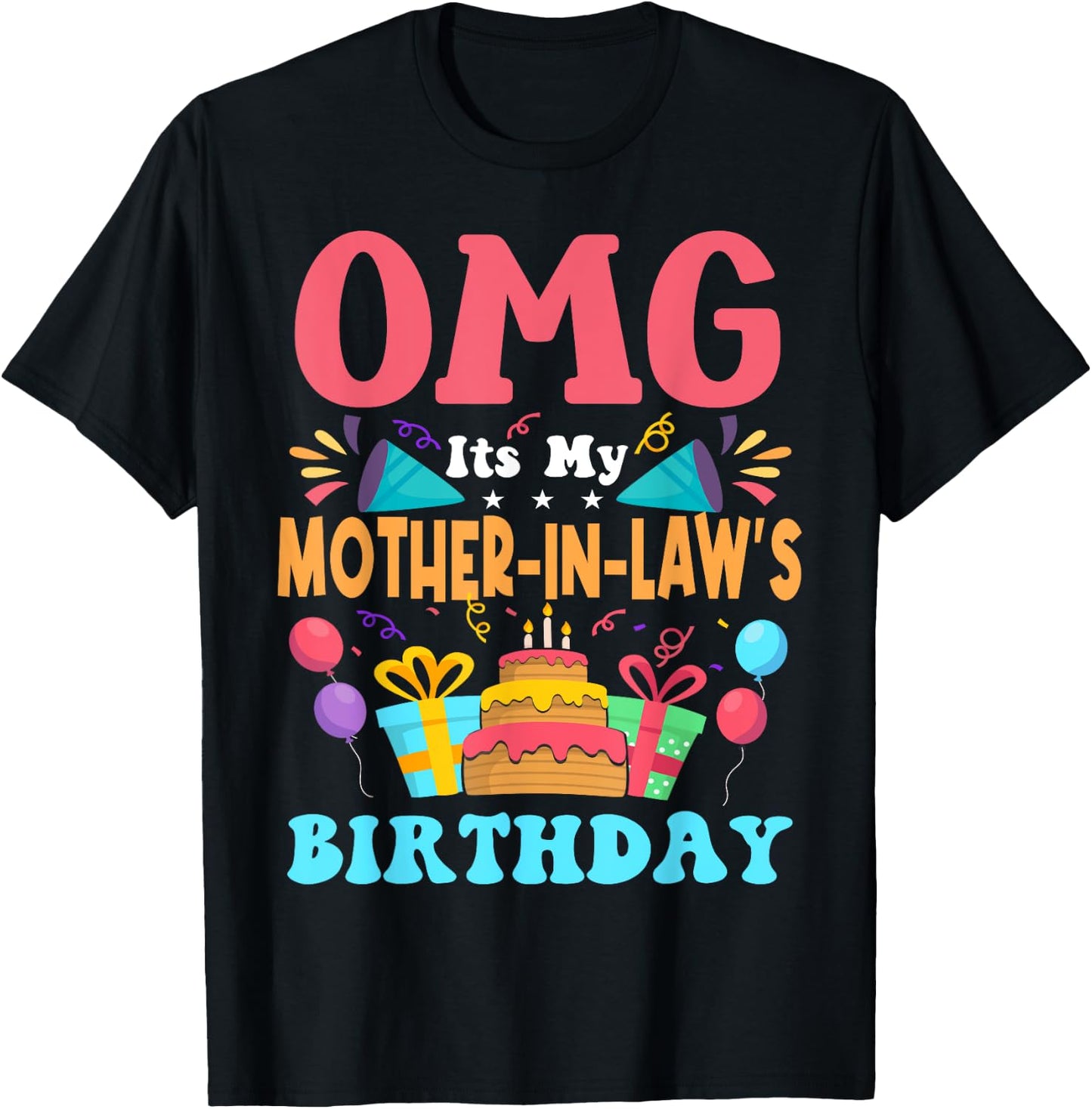 It's My Birthday Mother in law Gift Family Happy Birthday T-Shirt - T-Shirt | Black