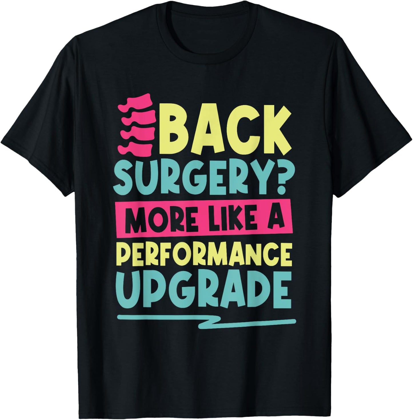 Funny Back Surgery Recovery T-Shirt - T-Shirt | Black
