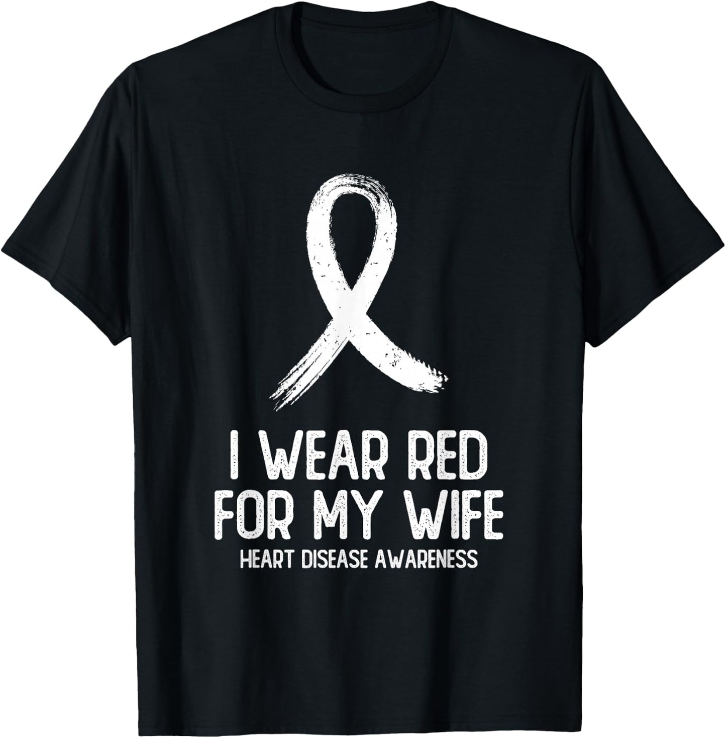 I Wear Red For My Wife Heart Disease Awareness Men T-Shirt - T-Shirt | Black