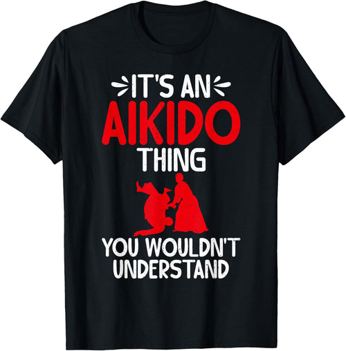 Its an Aikido Thing you wouldnt understand Aikido