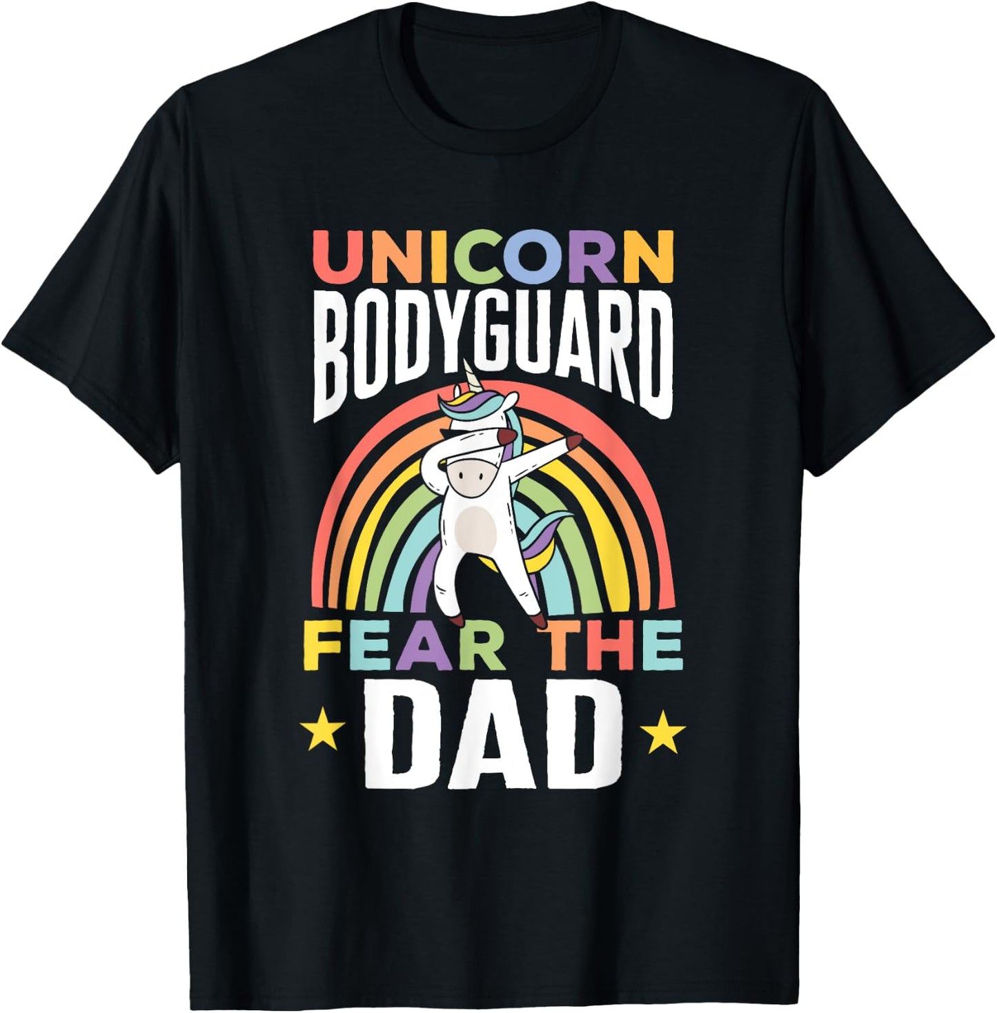 Funny Unicorn Bodyguard Fear The Dad Unicorn Security Men T-Shirt - T-Shirt | Black