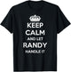 Keep Calm Handle It - Personalized First Name Funny Randy T-Shirt - T-Shirt | Black