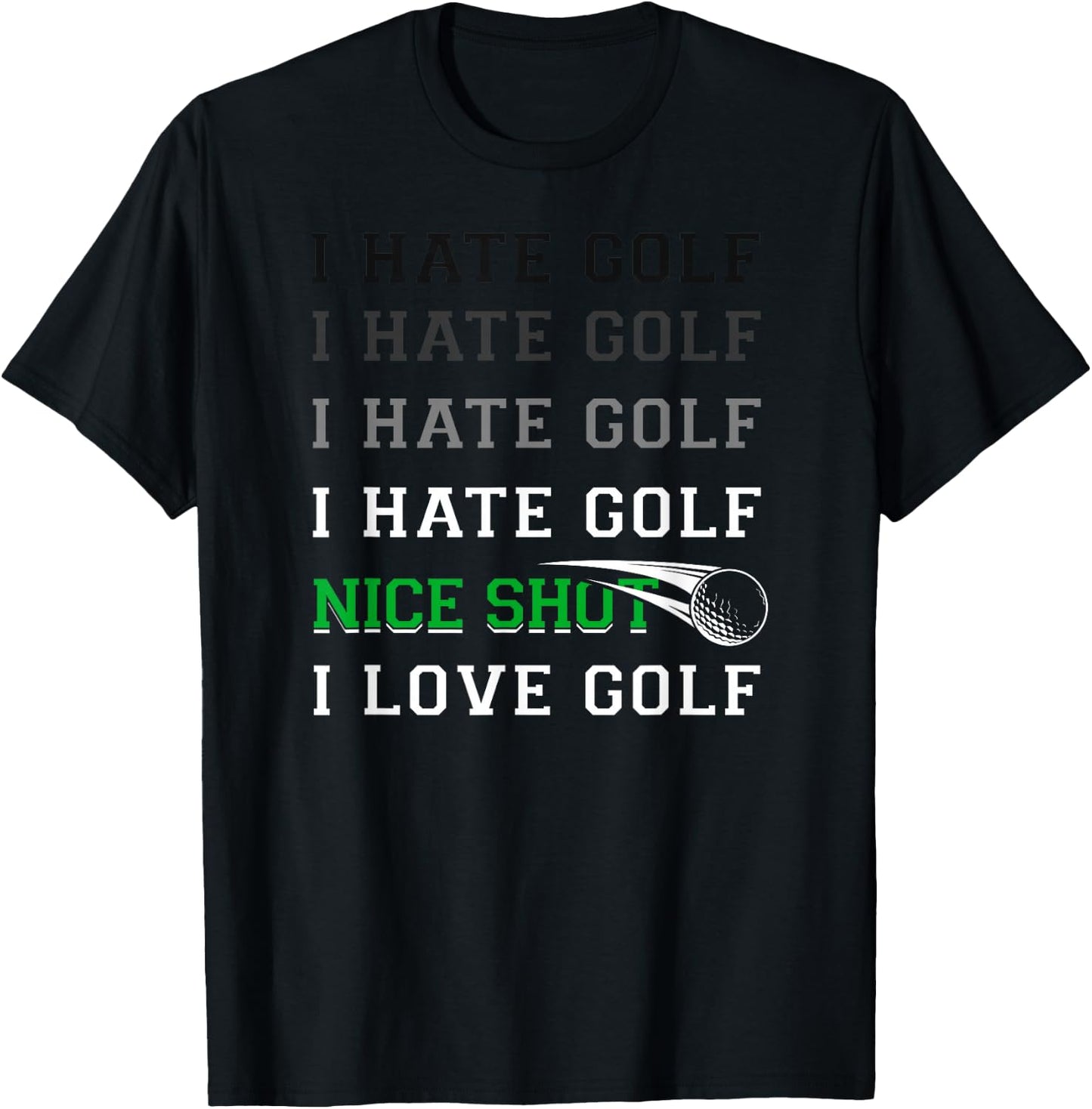 Golf Vintage I Hate Golf Nice Shot I Love Golf T-Shirt - T-Shirt | Black