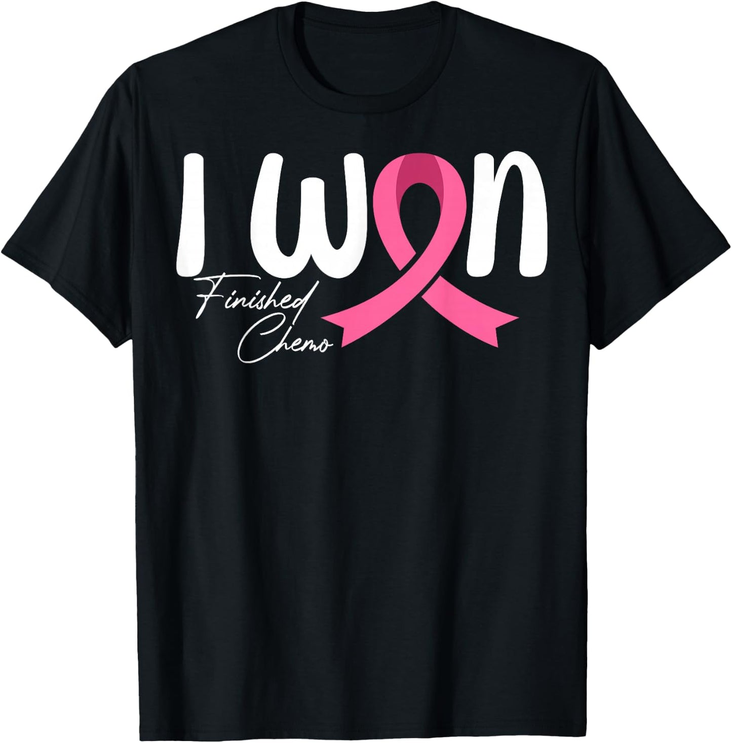 I Won Finished Chemo - Breast Cancer Awareness Chemotherapy T-Shirt - T-Shirt | Black