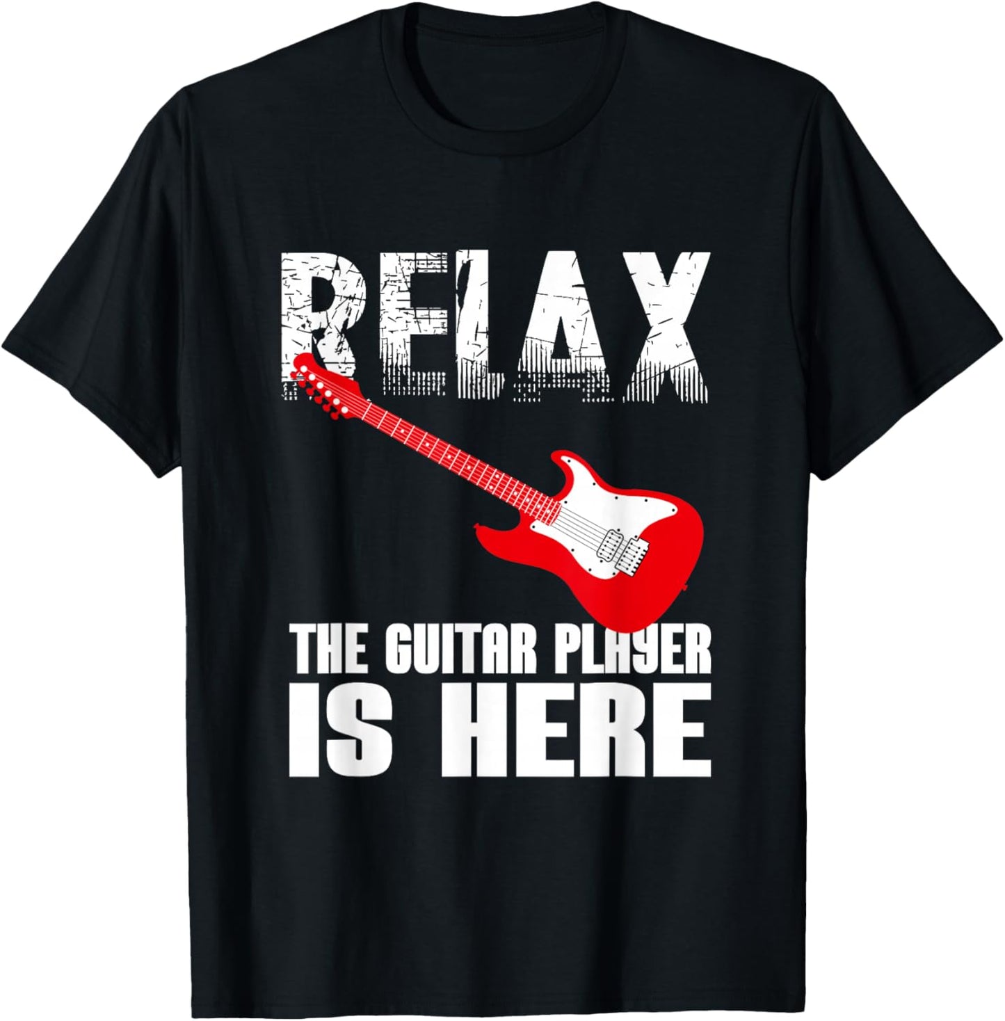 Funny Sign Of Relax The Guitar Player Is Here For Guitarists T-Shirt - T-Shirt | Black