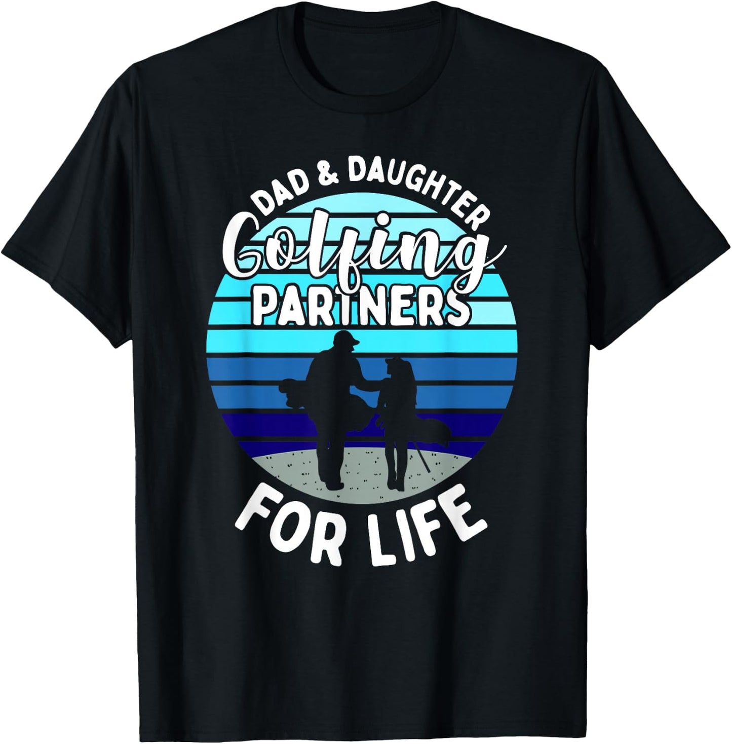 Dad And Daughter Golfing Golf Partners Matching Outfits T-Shirt - T-Shirt | Black