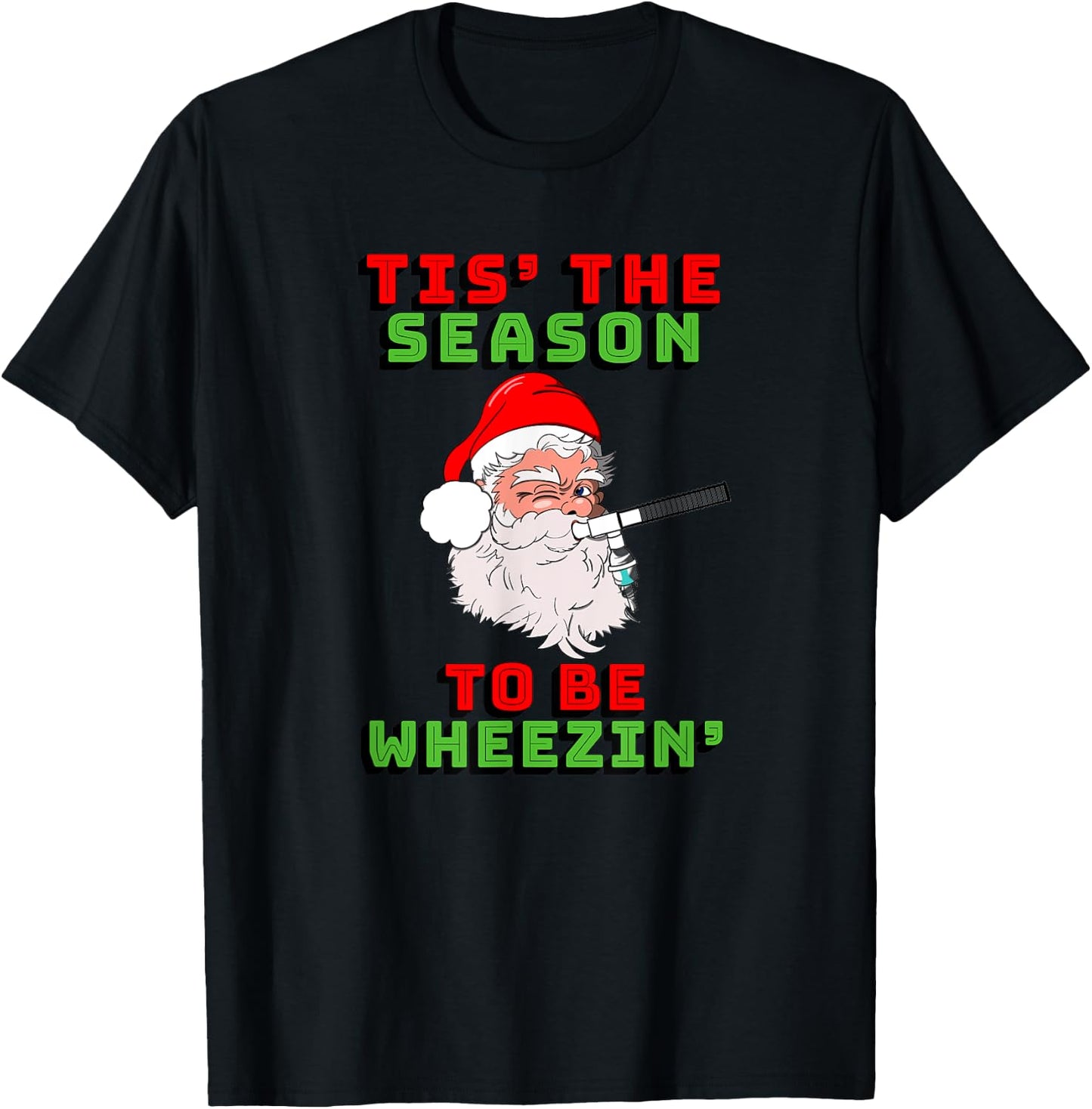 Tis The Season To Be Wheezin Respiratory Christmas Design T-Shirt - T-Shirt | Black