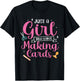 Women Cardmaking Just A Girl Who Loves Making Cards T-Shirt - T-Shirt | Black