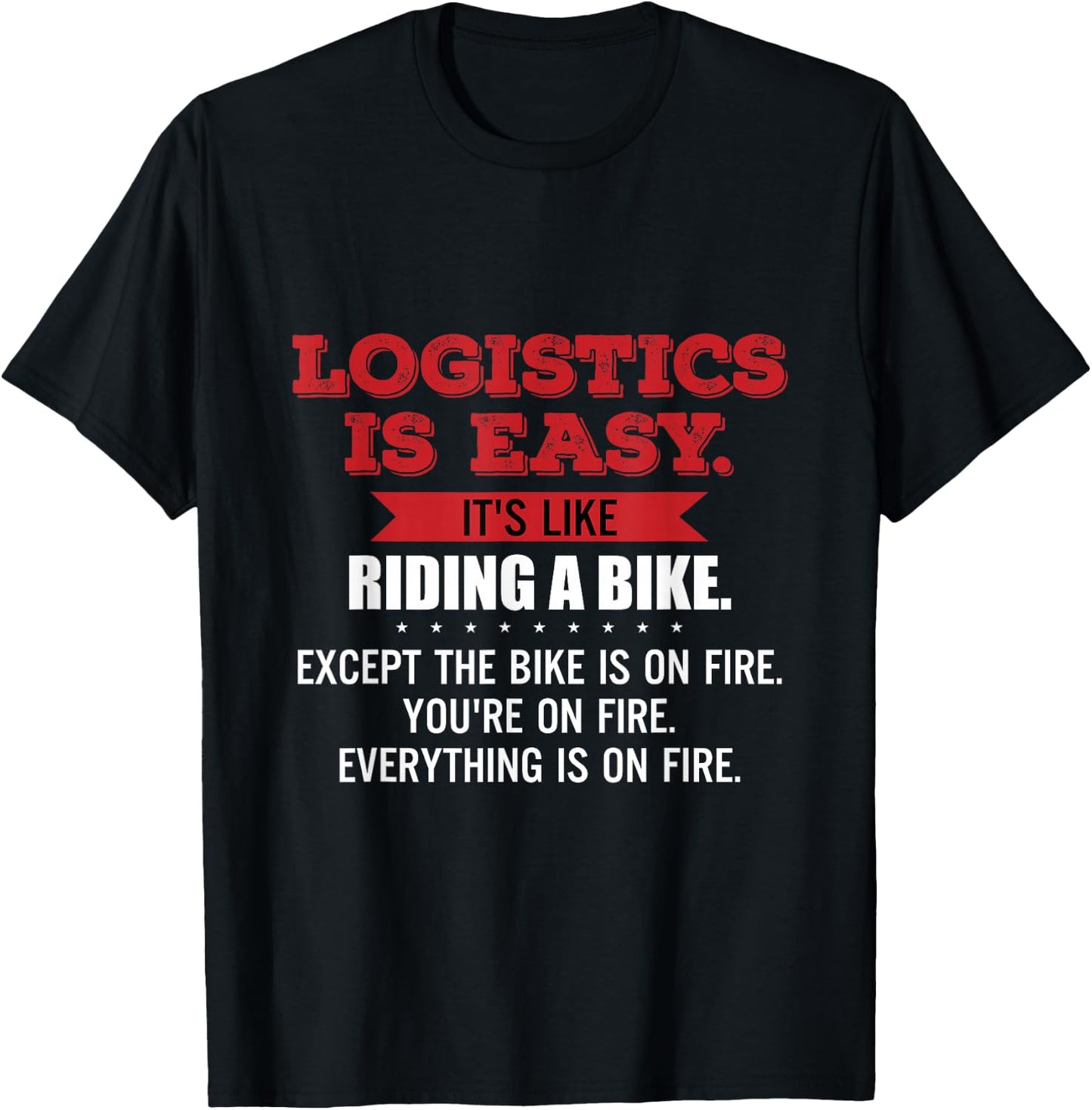 Logistics Is Easy Its Like Riding A Bike Png T-Shirt - T-Shirt | Black