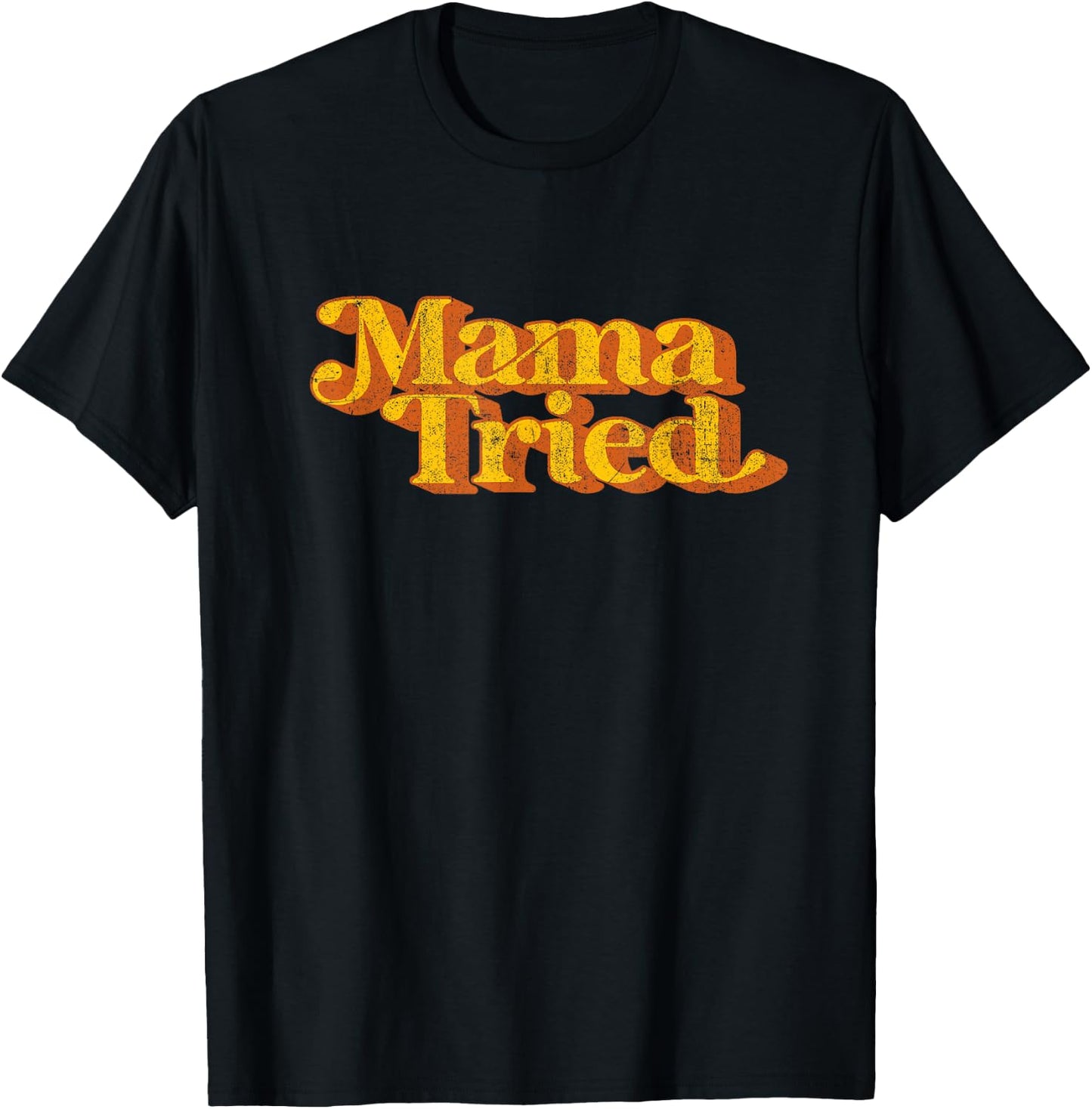 Vintage Mama Tried Country Music Southern Funny Retro 70's T-Shirt - T-Shirt | Black