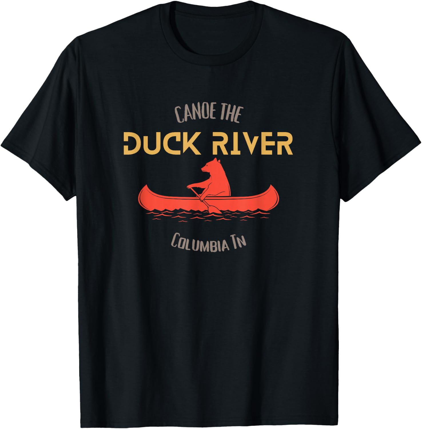 Canoe The Duck River, Columbia Tn T-Shirt - T-Shirt | Black