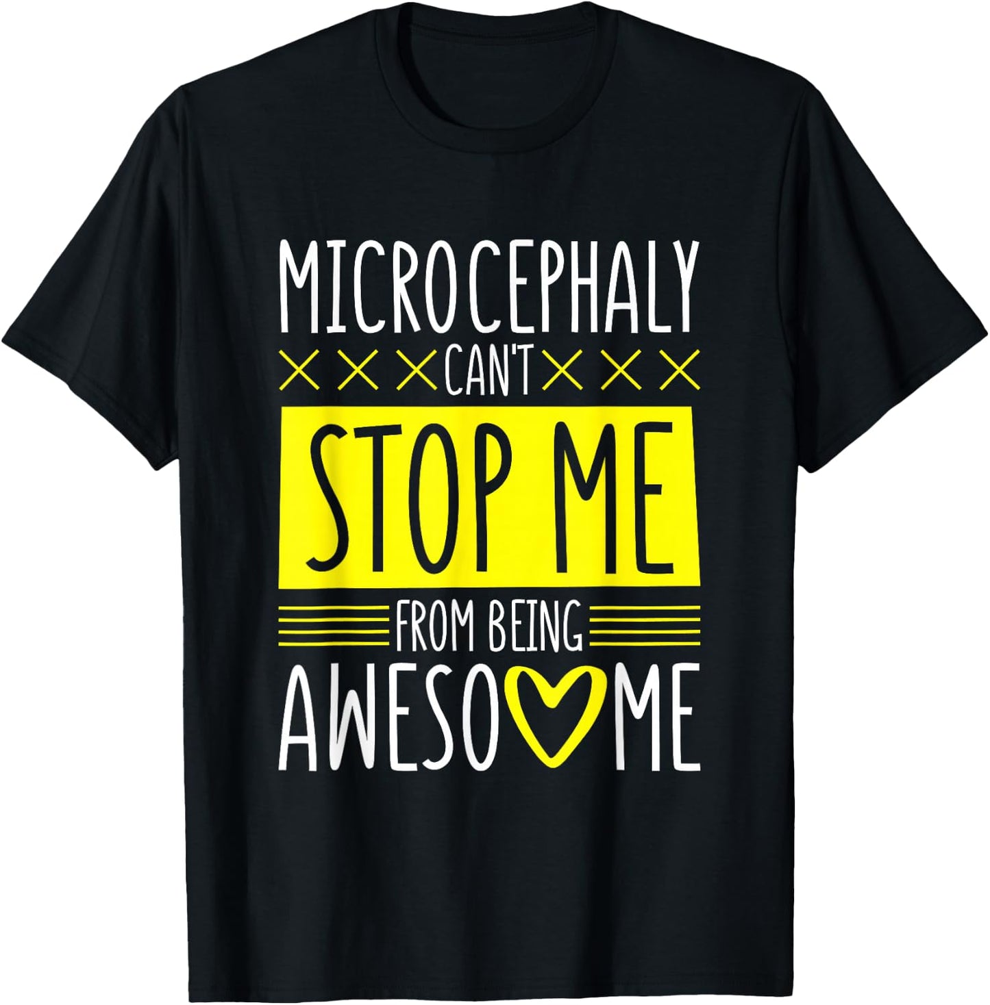 Microcephaly Can'T Stop Me, Microcephaly Fighter Support T-Shirt - T-Shirt | Black